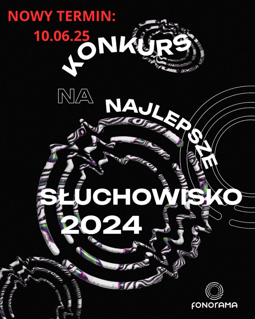 Konkurs na najlepsze słuchowisko 2024. Nowy termin: 10.06.25