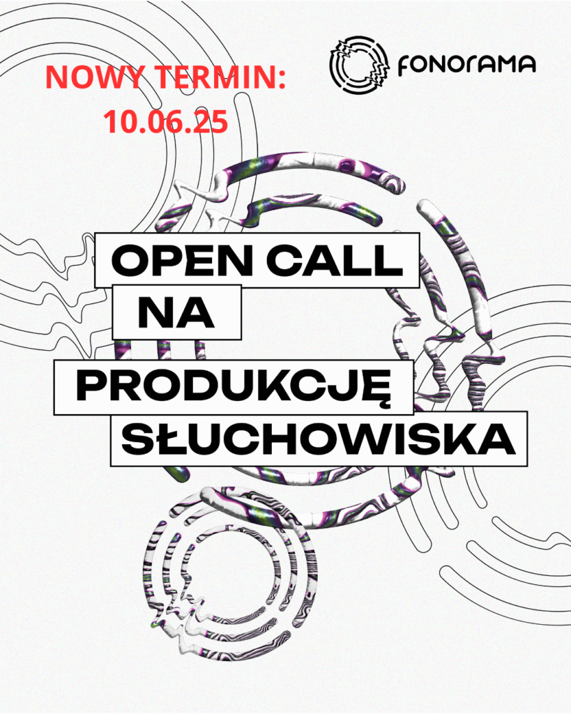 Open Call na produkcję słuchowiska. Nowy termin: 10.06.25